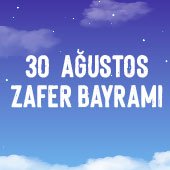 30 Ağustos Zafer Bayramımız Kutlu Olsun